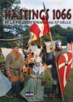 Book, 'Hastings 1066, And Everyday Life in the 11th century' (image for) Book, 'Hastings 1066, And Everyday Life in the 11th century'